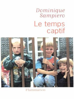 cover image of Le temps captif